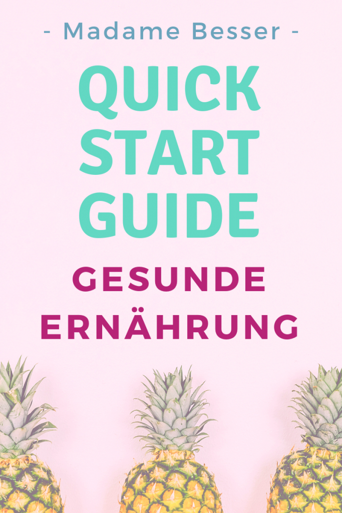 Quick Start Guide gesunde Ernährung